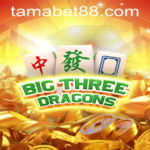 Unraveling the Adventure of BigThreeDragons: A Dive into the World of TAMABET