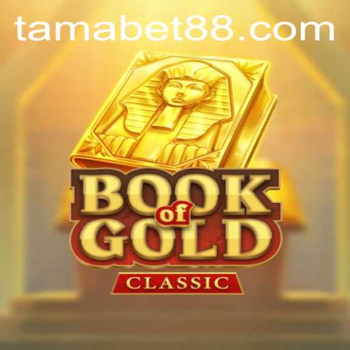 Exploring the Enigmatic World of BookOfGoldClassic with TAMABET