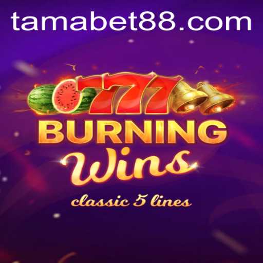 Exploring BurningWins: An Engaging Experience with TAMABET