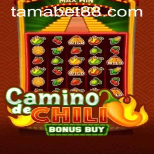 CaminodeChiliBonusBuy: A Comprehensive Guide to the Latest TAMABET Sensation