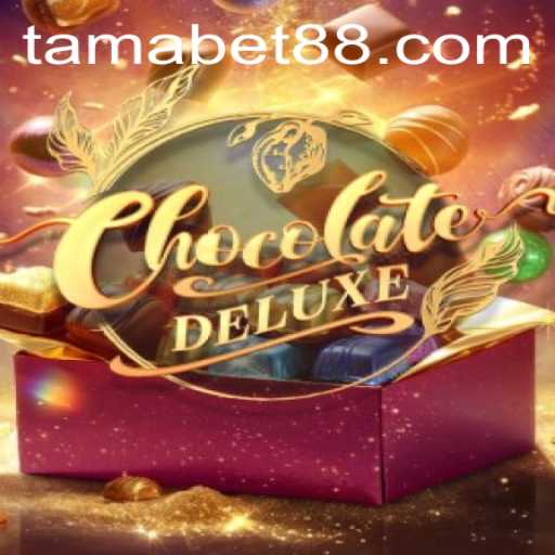 ChocolateDeluxe: Dive into the Sweet World of TAMABET