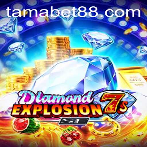 Unveiling the Excitement of DiamondExplosion7sSE with TAMABET
