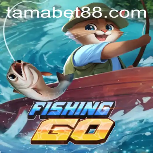 Exploring the Exciting World of FishingGO and the Role of TAMABET