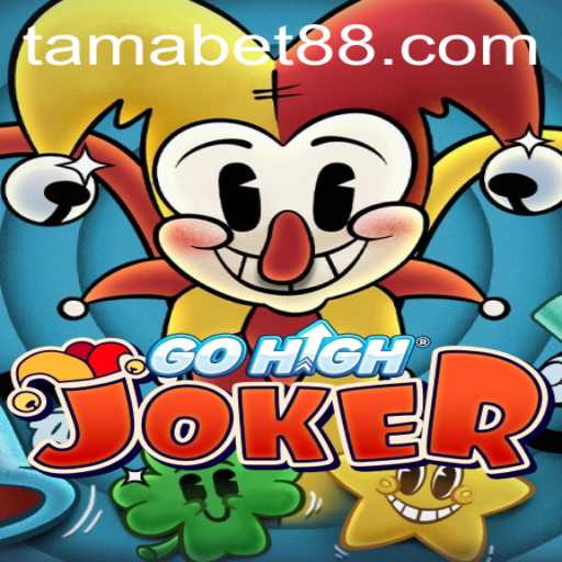 Unveiling the Exciting World of GoHighJoker: Your Ultimate Guide to TAMABET