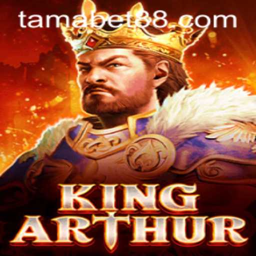 KingArthur: Embark on a Legendary Adventure with TAMABET