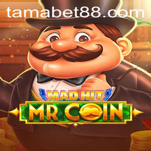 MadHitMrCoin: Exploring the Exciting World of TAMABET Gaming