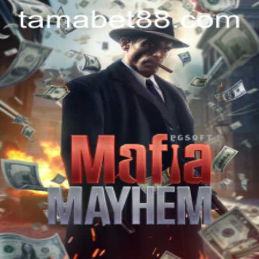 Diving into MafiaMayhem: The Thrilling World of TAMABET Unveiled