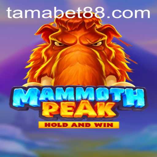 Explore MammothPeak: A Thrilling Adventure with TAMABET