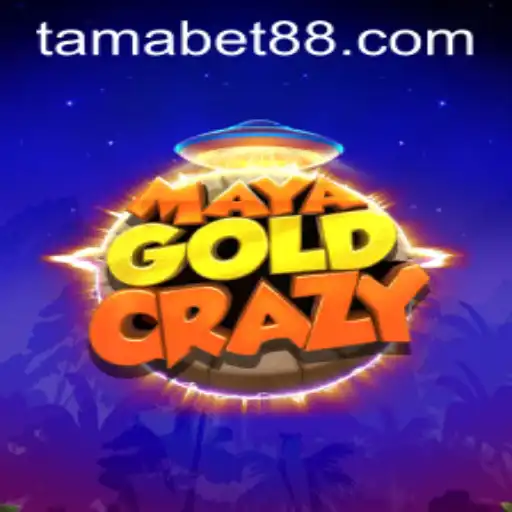 MayaGoldCrazy: Dive Into the Adventurous World of TAMABET