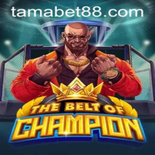 TheBeltOfChampion: Transforming the Gaming Landscape with TAMABET
